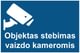 Ženklas „Objektas stebimas vaizdo kameromis“