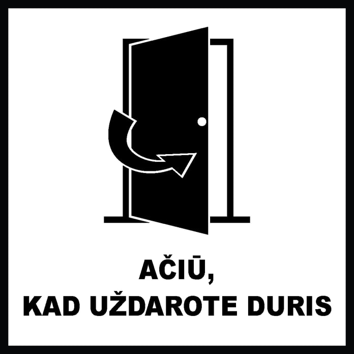 Ženklas „Ačiū, kad uždarote duris“