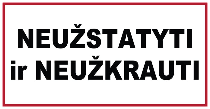 Ženklas „Neužstatyti ir neužkrauti“