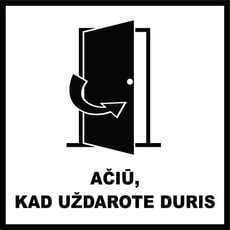 Ženklas „Ačiū, kad uždarote duris“